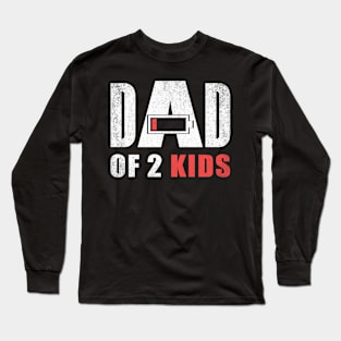 Dad of 2 two kids low battery gift for father's day Long Sleeve T-Shirt